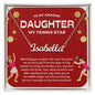 To My Amazing Daughter My Tennis Star - Holiday Gold -  Custom Name Necklace
